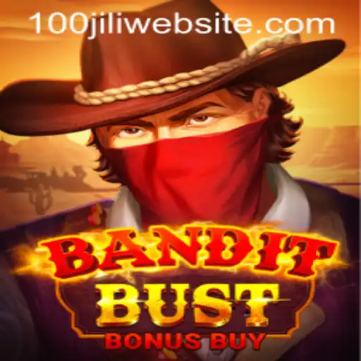 BanditBustBonusBuy: A Thrilling Adventure with 100JILI