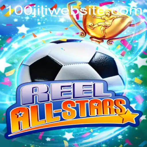 Exploring the Exciting World of ReelAllStars and the 100JILI Experience